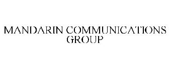 MANDARIN COMMUNICATIONS GROUP