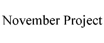 NOVEMBER PROJECT