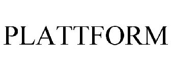 PLATTFORM