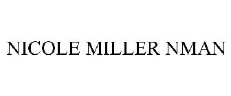 NICOLE MILLER NMAN