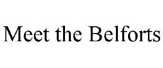 MEET THE BELFORTS