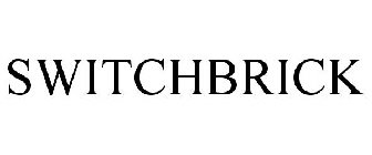 SWITCHBRICK