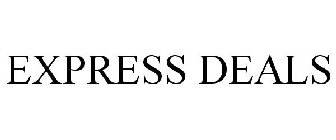 EXPRESS DEALS