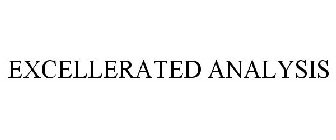 EXCELLERATED ANALYSIS