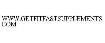 WWW.GETFITFASTSUPPLEMENTS.COM
