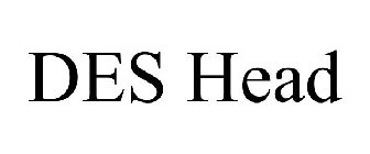 DES HEAD