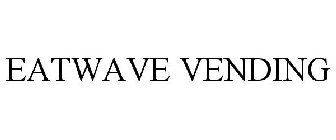 EATWAVE VENDING