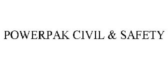 POWERPAK CIVIL & SAFETY