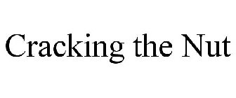 CRACKING THE NUT