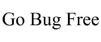 GO BUG FREE