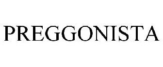 PREGGONISTA