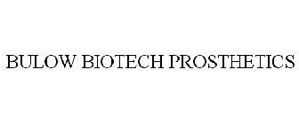 BULOW BIOTECH PROSTHETICS