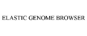 ELASTIC GENOME BROWSER