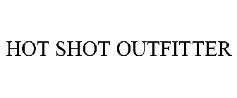 HOT SHOT OUTFITTER