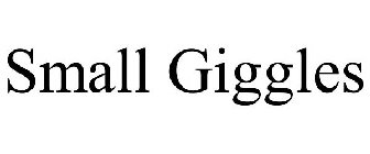 SMALL GIGGLES