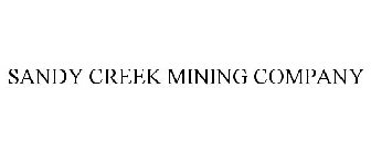 SANDY CREEK MINING COMPANY