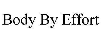 BODY BY EFFORT