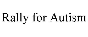 RALLY FOR AUTISM