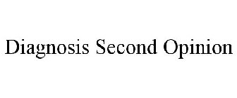 DIAGNOSIS SECOND OPINION