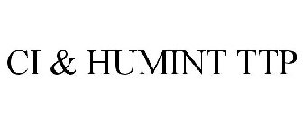 CI & HUMINT TTP