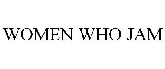 WOMEN WHO JAM