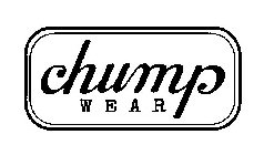 CHUMP WEAR