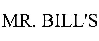 MR. BILL'S