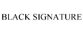 BLACK SIGNATURE