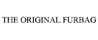 THE ORIGINAL FURBAG