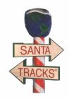 SANTA TRACKS