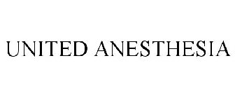 UNITED ANESTHESIA