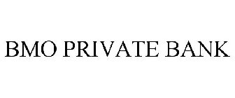 BMO PRIVATE BANK