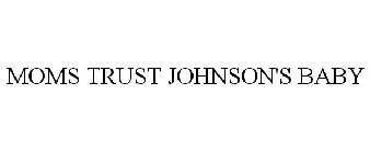 MOMS TRUST JOHNSON'S BABY