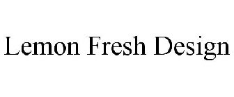 LEMON FRESH DESIGN