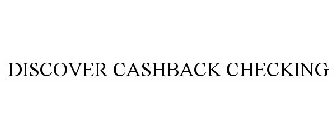 DISCOVER CASHBACK CHECKING