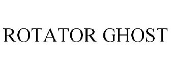 ROTATOR GHOST