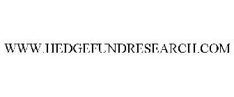 WWW.HEDGEFUNDRESEARCH.COM