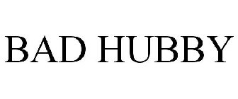BAD HUBBY