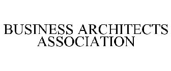 BUSINESS ARCHITECTS ASSOCIATION