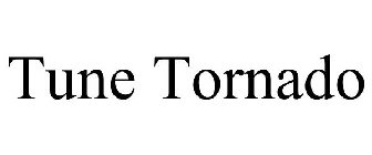 TUNE TORNADO