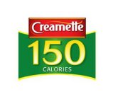 CREAMETTE 150 CALORIES