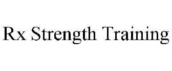RX STRENGTH TRAINING