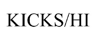 KICKS/HI