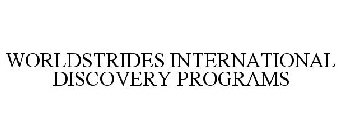 WORLDSTRIDES INTERNATIONAL DISCOVERY PROGRAMS