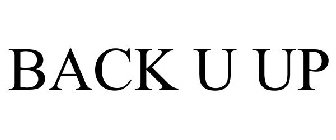 BACK U UP