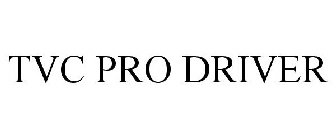 TVC PRO-DRIVER