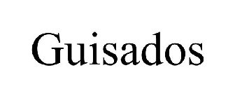 GUISADOS