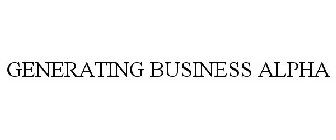 GENERATING BUSINESS ALPHA