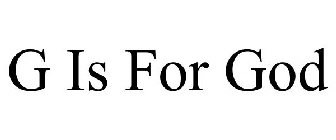 G IS FOR GOD