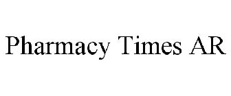 PHARMACY TIMES AR